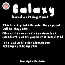 Load image into Gallery viewer, GALAXY HANDWRITTEN FONT
